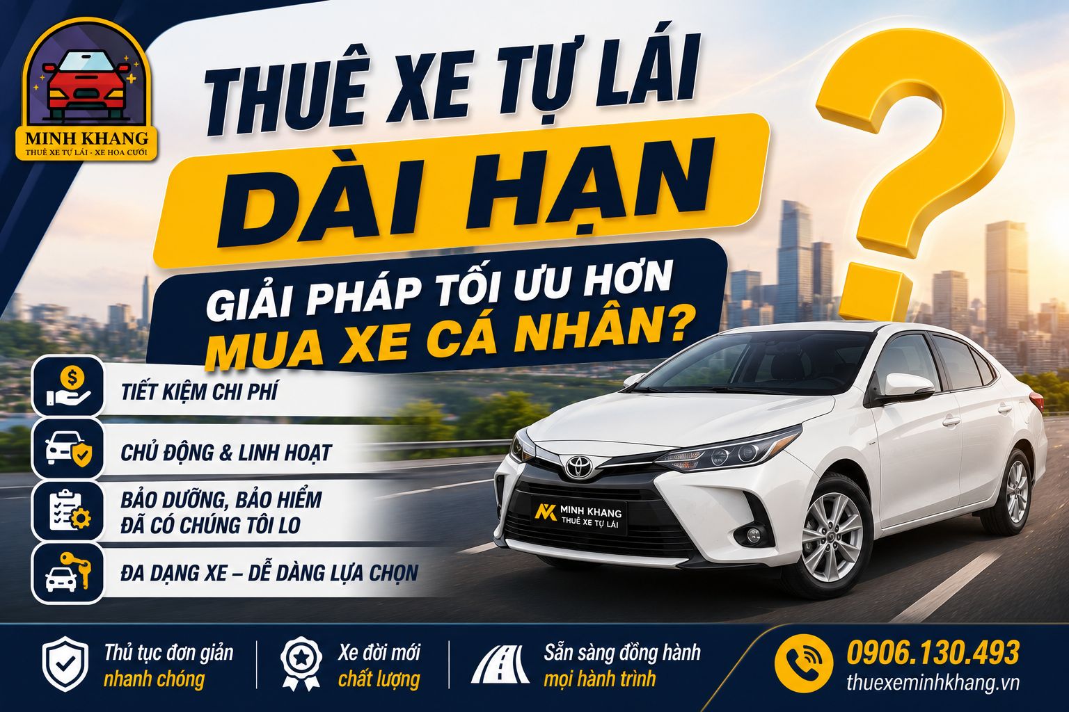 Thuê xe tự lái dài hạn: giải pháp tối ưu hơn mua xe cá nhân?