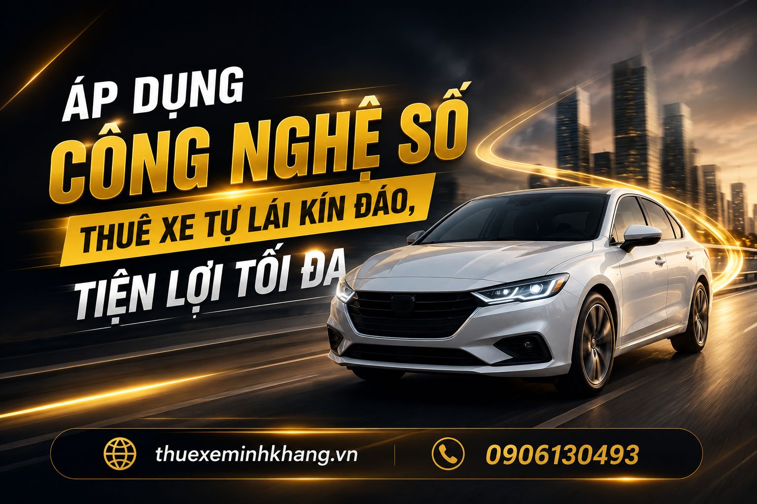 Áp dụng công nghệ số: Thuê xe tự lái kín đáo, tiện lợi tối đa cùng Thuê xe Minh Khang