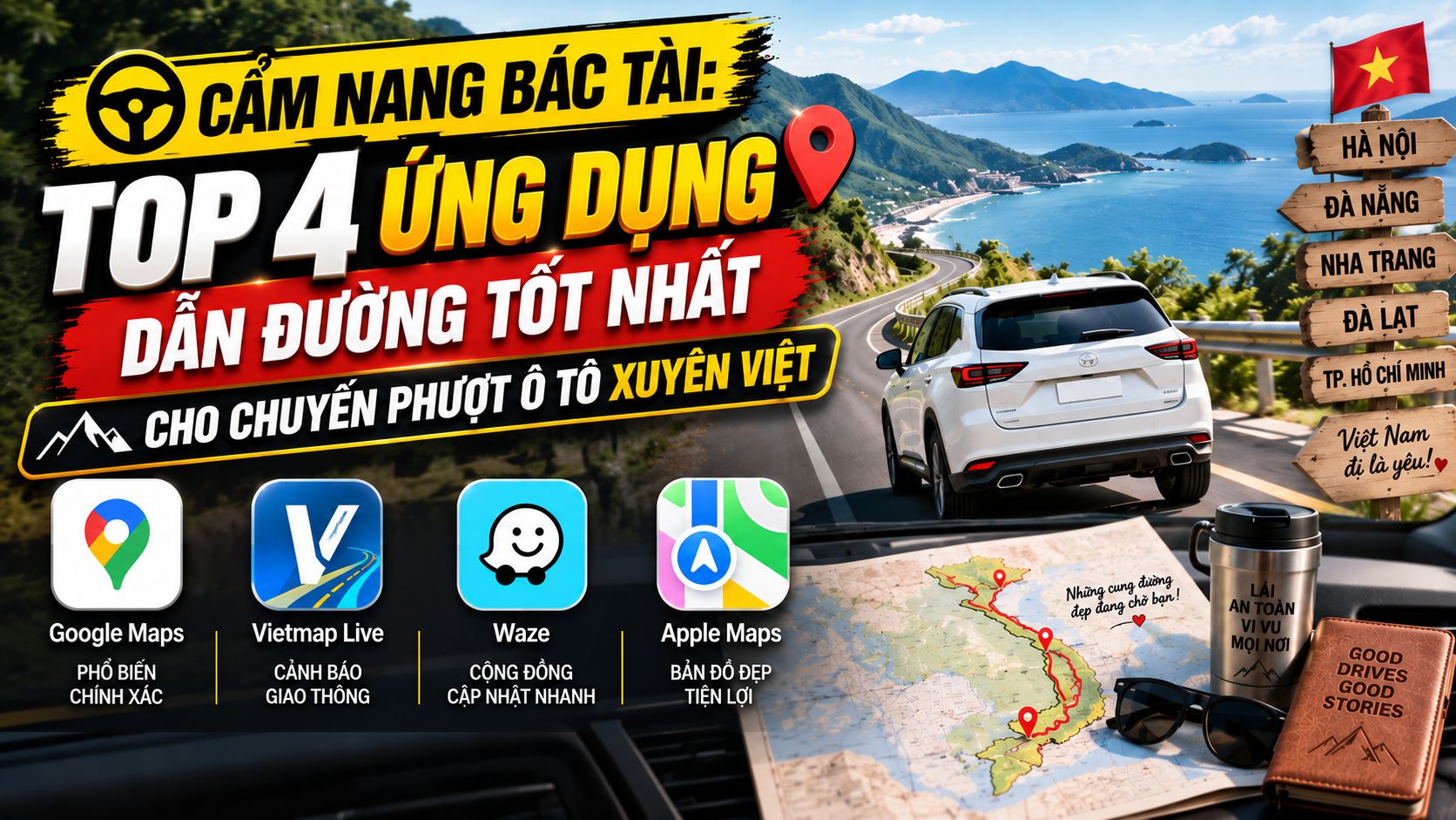 Cẩm Nang Bác Tài: Top 4 Ứng Dụng Dẫn Đường Tốt Nhất Cho Chuyến Phượt Ô Tô Xuyên Việt