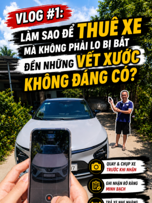 Vlog #1: Làm sao để thuê xe mà không phải lo bị bắt những vết xước không đáng có