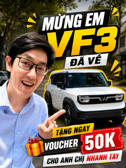 Mừng em VF3 đã về, tặng voucher 50k cho anh chị nhanh tay đặt xe