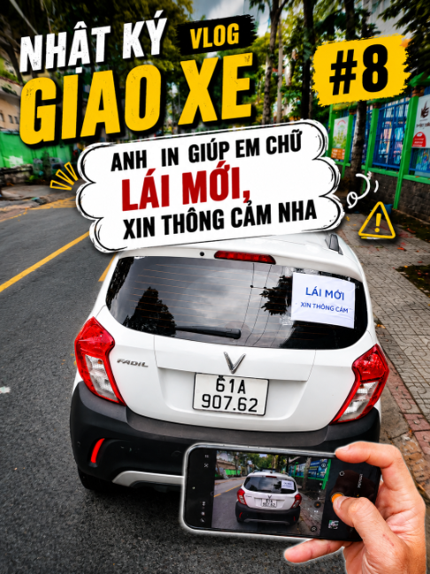 Nhật ký giao xe #8: Anh in giúp em chữ Lái mới, xin thông cảm nha